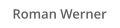 Roman Werner